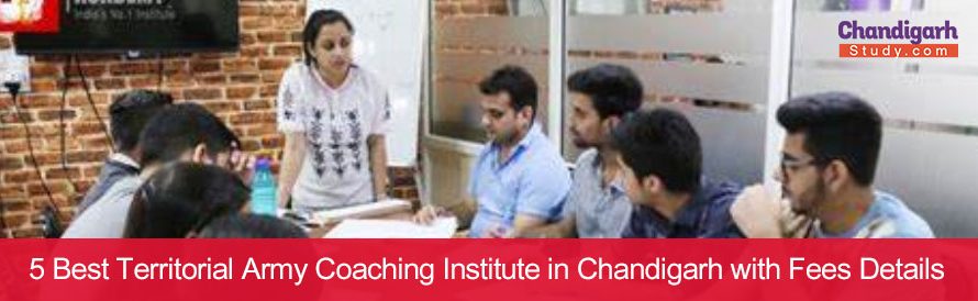 5 Best Territorial Army Coaching Institute in Chandigarh with Fees Details