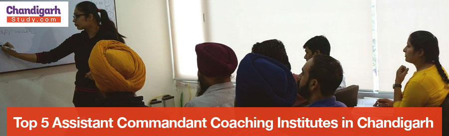 Top 5 Assistant Commandant Coaching Institutes in Chandigarh