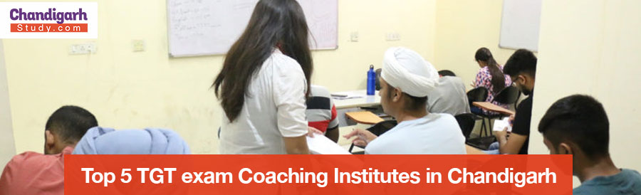 Top 5 TGT exam Coaching Institutes in Chandigarh