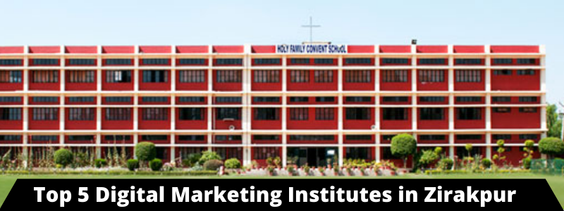 Top 5 Digital Marketing Institutes in Zirakpur