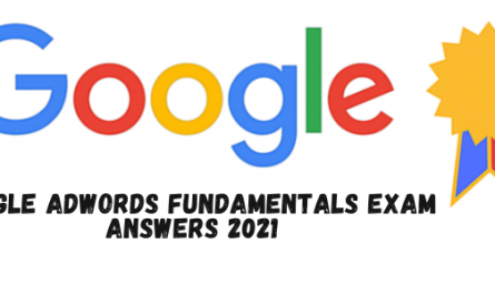 Google AdWords Fundamentals Exam Answers 2021